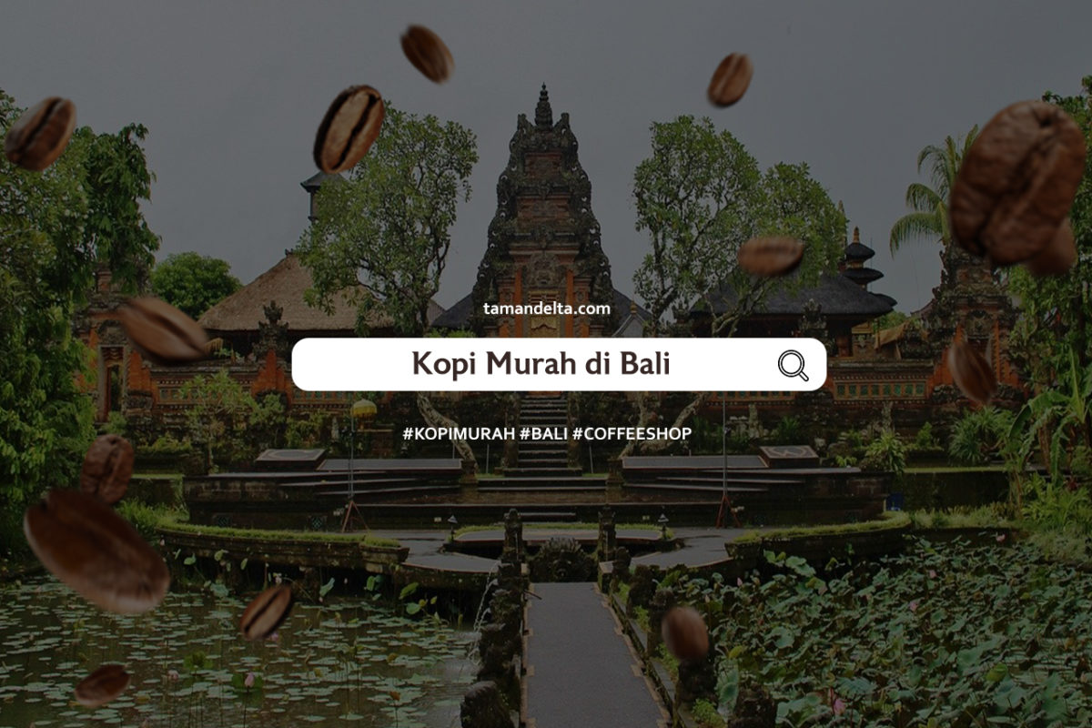Kopi Murah di Bali