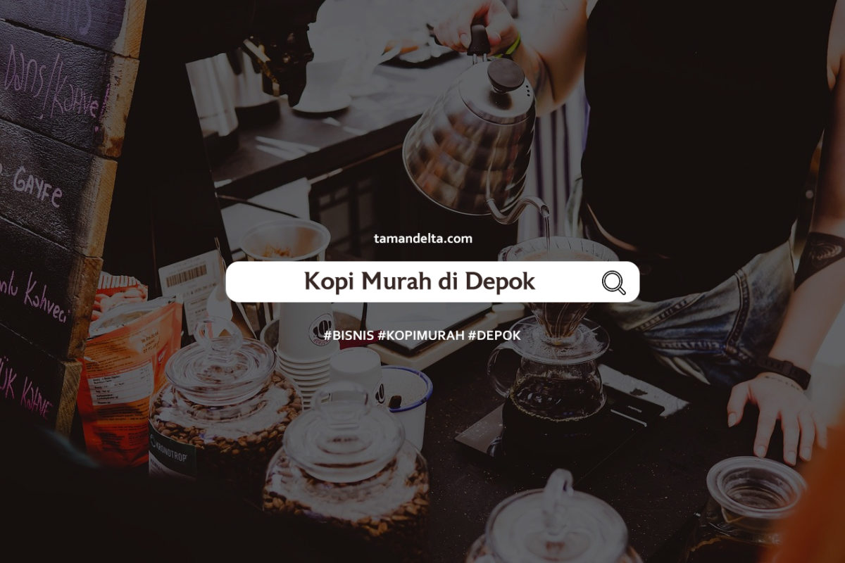 Kopi Murah di Depok