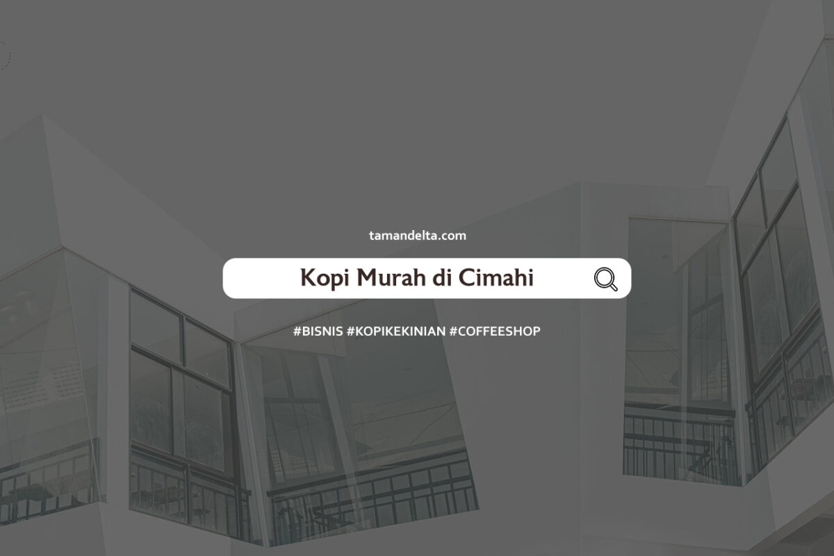 Kopi Murah di Cimahi