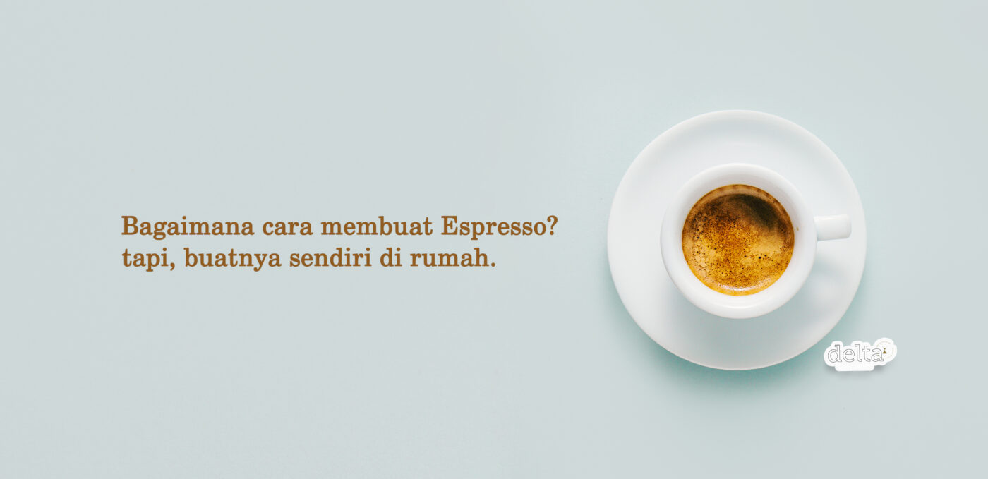 Cara membuat espresso di rumah